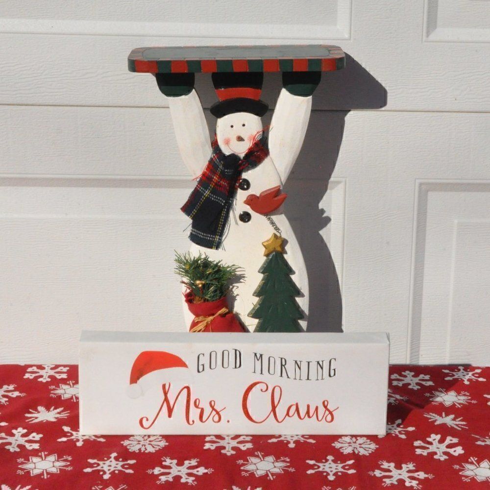 Snowman Shelf and Removable Good Morning Mrs. Claus Sign Winter Decor